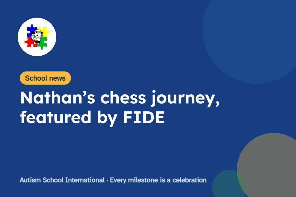 Nathan’s chess journey, featured by FIDE