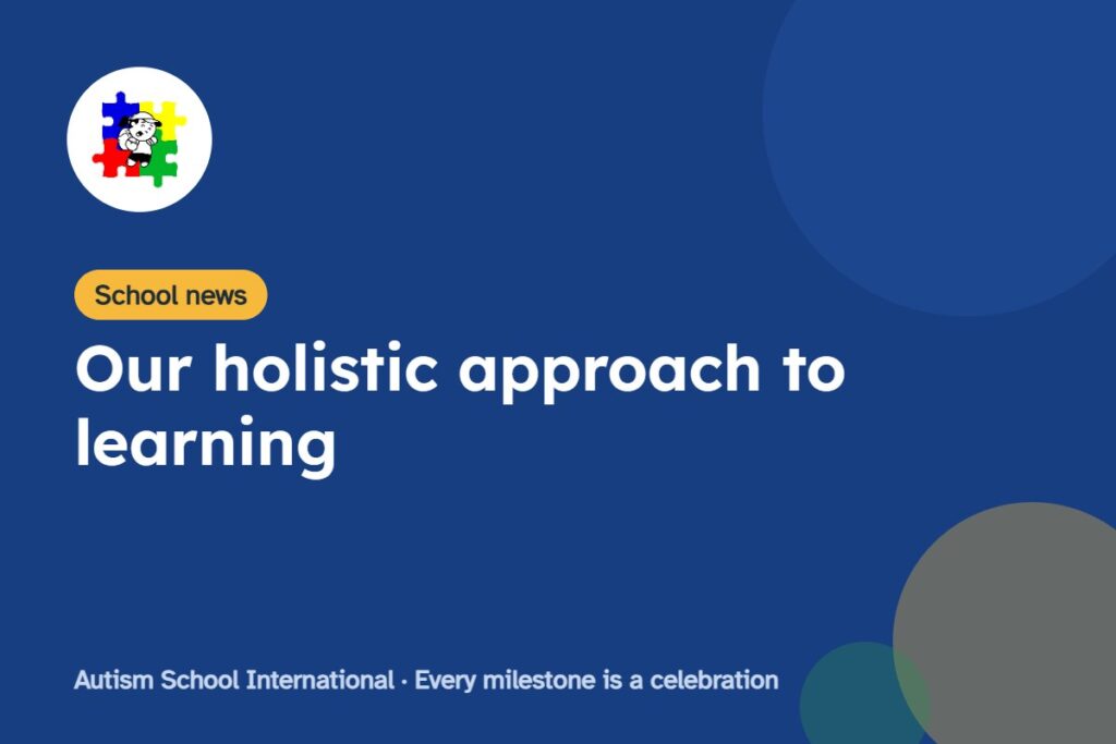 Our holistic approach to learning